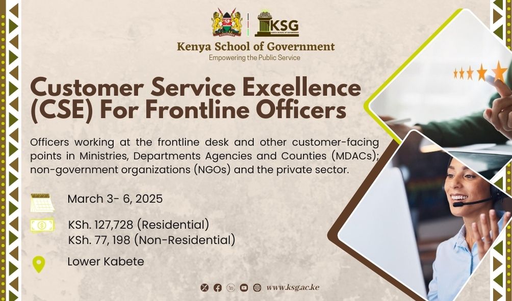 Kenya School of Govt (@ksgkenya) on Twitter photo KSG Centre for Customer Service Excellence invites you to enroll for training for front line officers that will be taking place in March 2025 at Lower Kabete.
For more information:
Email: info@ksg.ac.ke
Tel: 020-4015000
Register through our website: ksg.ac.ke KSG Centre for Customer Service Excellence invites you to enroll for training for front line officers that will be taking place in March 2025 at Lower Kabete.
For more information:
Email: info@ksg.ac.ke
Tel: 020-4015000
Register through our website: ksg.ac.ke