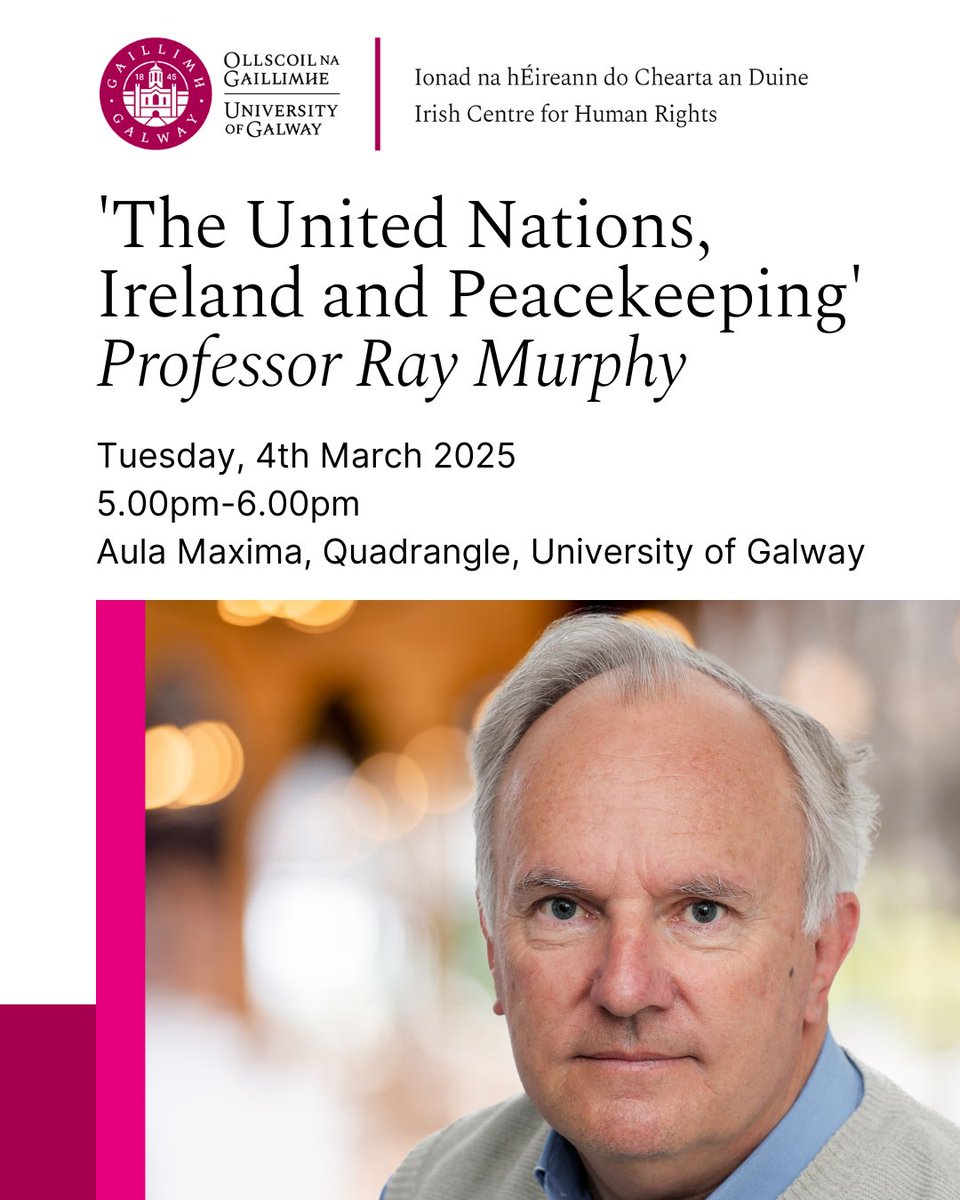 Join us on Tuesday, 4th March 2025, from 5-6pm in the Aula Maxima, Quadrangle, University of Galway, for Professor Ray Murphy's upcoming Annual Lecture, 'The United Nations, Ireland and Peacekeeping'.

Register now: tickettailor.com/events/univers…

#UniversityOfGalway #GalwayLaw
