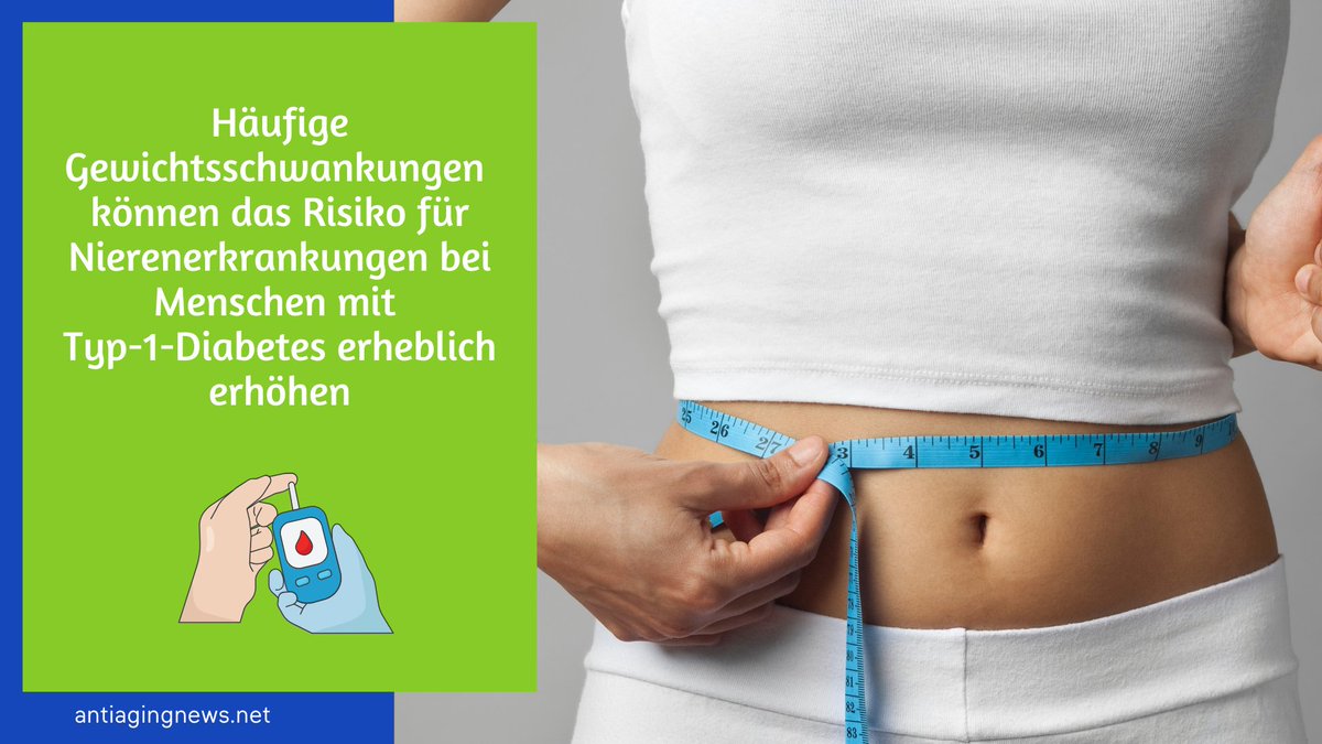 AntiAgingNews3's tweet photo. Eine neue Studie zeigt, dass das sogenannte „Body-Weight-Cycling“ das Risiko von #Nierenerkrankungen bei Menschen mit Typ1-#Diabetes erheblich erhöht.

Wie sich ständige #Gewichtsänderungen negativ auswirken, lesen Sie hier:

https://t.co/Z2TZQm8Lse https://t.co/wW7ELtdy2j