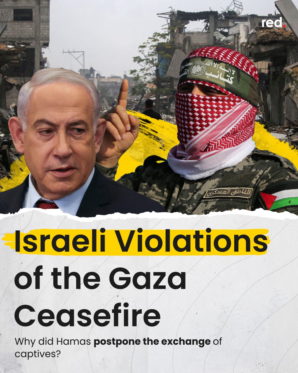 Hamas released a report on February 11 documenting Israel's violations of the ceasefire agreement during the first phase. Confirmed by Israeli officials and mediators, these violations resulted in Hamas postponing the release of captives until Israel complies with the