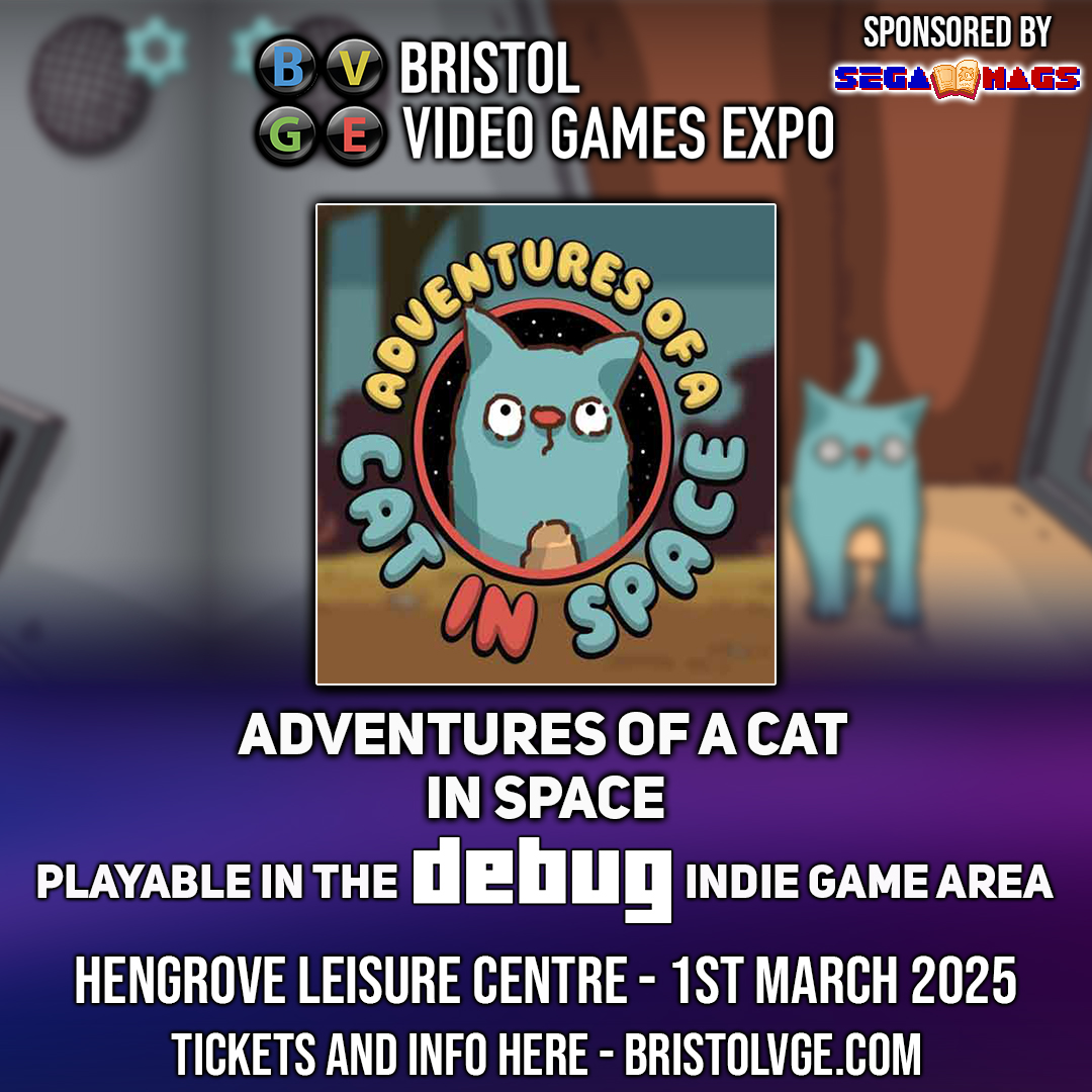 Bristol Video Games Expo (@bristolvge) on Twitter photo ***** INDIE GAME ANNOUNCEMENT *****
The <a href="/debugmagazine/">Debug Magazine</a> Indie Game showcase at Bristol Video Games Expo is packed with awesome new #indiegame to get your hands on! Announcing Adventures of a cat in space by <a href="/tallstorygames/">Tall Story Games - Also available not on X</a>
Grab tickets now at BristolVGE25.eventbrite.co.uk ***** INDIE GAME ANNOUNCEMENT *****
The <a href="/debugmagazine/">Debug Magazine</a> Indie Game showcase at Bristol Video Games Expo is packed with awesome new #indiegame to get your hands on! Announcing Adventures of a cat in space by <a href="/tallstorygames/">Tall Story Games - Also available not on X</a>
Grab tickets now at BristolVGE25.eventbrite.co.uk