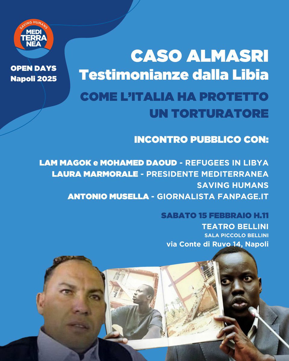 Sabato 15 febbraio a #Napoli h. 11
<a href="/TeatroBellini/">Teatro Bellini</a> via Conte di Ruvo, 14

Caso #Almasri
Testimonianze dalla #Libia
Come il governo italiano ha protetto un torturatore

Incontro pubblico con Lam Magok e Mohamed Daoud <a href="/RefugeesinLibya/">Refugees In Libya</a>