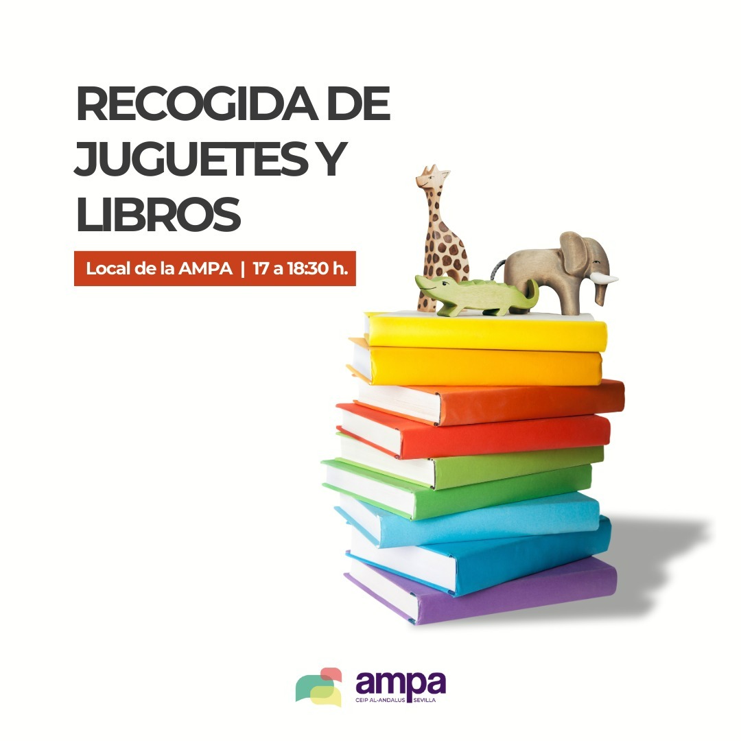 Si os sobran juguetes y libros infantiles en el colegio Al Andalus los recogen para la tómbola y el mercadillo de libros
