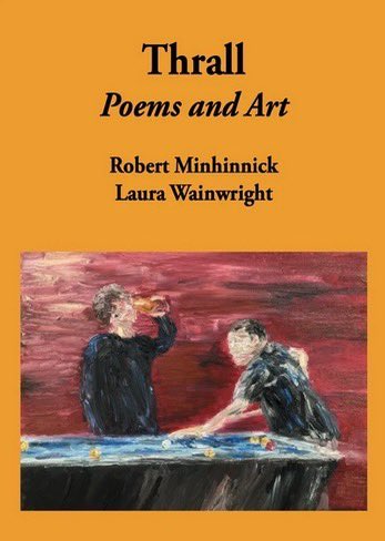 Thrall is a unique collaboration bewteen double Forward Prize and triple Wales Book of the Year winner, Robert Minhinnick, and poet, artist and writer, Laura Wainwright. Available at SUSSED