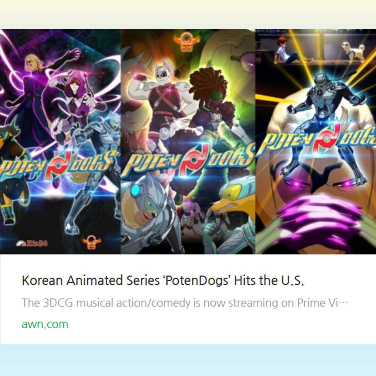 PotenDogs's tweet image. &lt;#포텐독&gt;의 미국 방영 채널이 확대되고 있는 가운데,
AWN에 실린 &lt;포텐독&gt; 관련 기사를 소개합니다.
AWN은 KidScreen과 함께 글로벌 애니메이션 업계의 소식을 전하는 양대 매체 중 하나로,&lt;포텐독&gt;에 대한 업계의 관심을 증대시키는 깃발이 될 수 있을 것으로 생각합니다.
▶awn.com/news/korean-an…