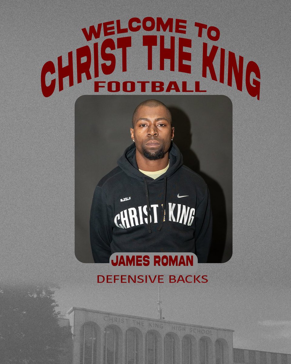 In efforts to reestablish Christ the King as a powerful force in the CHSFL, Head Coach James Coleman brings in an addition of five new coaches. Each coach brings in a history of success, dedication to serving young student- athletes  and a passion for excellence!