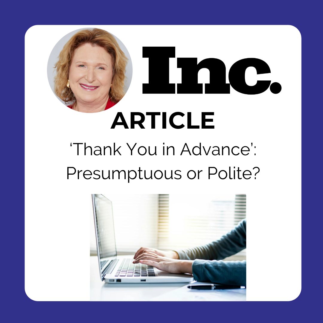 Is it presumptuous or polite to close an email with “Thank you in advance”?

Emails that close with some expression of gratitude are 36% more likely to get a response. The question is whether “Thank you in advance” is the best way of expressing thanks.

inc.com/elizabeth-danz…