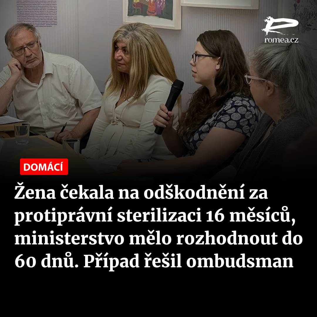 🔴 Žena čekala 16 měsíců na odškodnění za protiprávní sterilizaci. Ministerstvo mělo rozhodnout do 60 dnů

Ministerstvo zdravotnictví nestihlo rozhodnout o odškodnění ve lhůtě dané zákonem. Ombudsman potvrdil pochybení a upozornil, že oběti mohou žádat o zadostiučinění za
