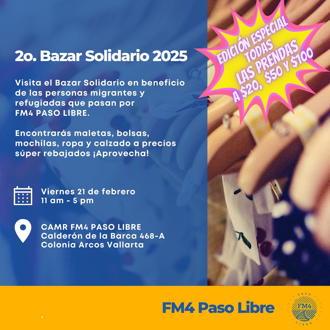¡Acompáñanos en nuestro segundo BAZAR SOLIDARIO 2025! 
¡Tendremos precios súper rebajados!

Asistiendo al bazar, ayudas a familias que se encuentran Centro de Atención a Personas Migrantes y Refugiadas #FM4PasoLibre
Hoy más que nunca ¡En esta casa los sueños siguen vivos!