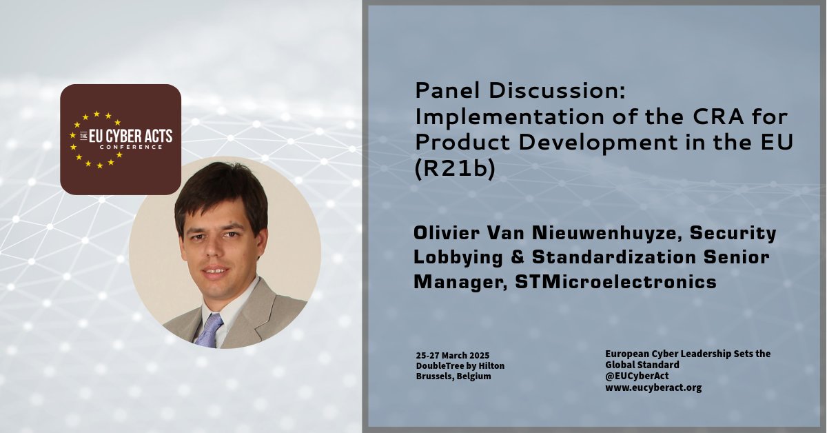 EU Cyber Acts Conference (@eucyberact) on Twitter photo EU Cyber Act Conf 23, 29-30 March welcomes Olivier Van Nieuwenhuyze, Security Lobbying & Standardization Senior Manager, STMicroelectronics, <a href="/ST_World/">STMicroelectronics</a> , presenting: Panel Discussion: Implementation of the CRA for Product Development in the EU, eucyberact.org #EUCyberAct EU Cyber Act Conf 23, 29-30 March welcomes Olivier Van Nieuwenhuyze, Security Lobbying & Standardization Senior Manager, STMicroelectronics, <a href="/ST_World/">STMicroelectronics</a> , presenting: Panel Discussion: Implementation of the CRA for Product Development in the EU, eucyberact.org #EUCyberAct