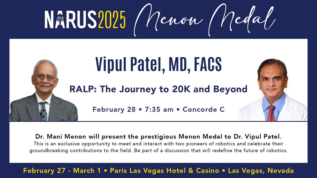 RoboUro's tweet image. We are pleased to announce that Vipul Patel, MD, FACS, is the 2025 Menon Medal recipient. Join us at #NARUS2025 in Las Vegas on February 28 as Dr. Mani Menon presents the prestigious Menon Medal to @vipulpatelmd!

Learn More + Register Now:  narus.us  

#narus