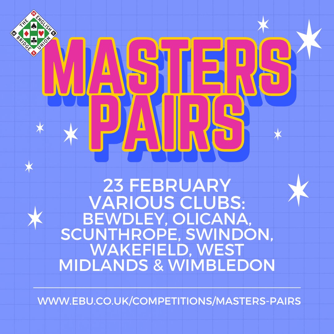 The EBU Masters Pairs - a national competition for the Ann Staveley trophy!
Hosted by clubs, online or face-to-face, 23rd Feb 2025
Open to players below the rank of Regional Master.
Click for more info and the list of clubs hosting:
ebu.co.uk/competitions/m…
