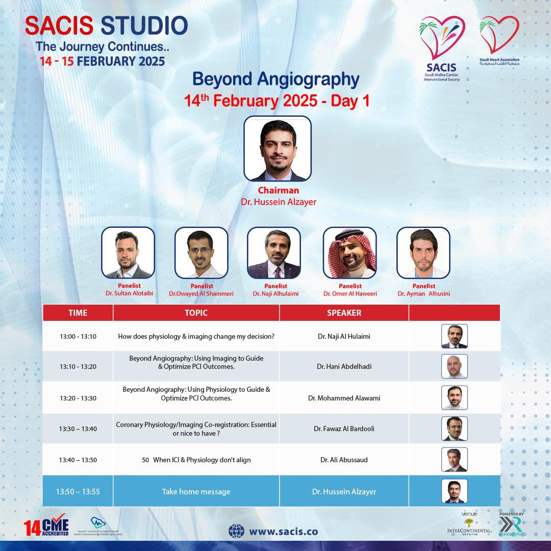 #SACIS_STUDIO: الرحلة مستمرة…

🗓️  14 - فبراير 2025
📍 فندق إنتركونتيننتال - الرياض

Beyond Angiography – ما بعد القسطرة التشخيصية

انضموا إلينا في اليوم الأول من المؤتمر، حيث يقودنا الدكتور حسين الزاير وفريق من الخبراء المتميزين في جلسة استثنائية تناقش أحدث التطورات في التصوير