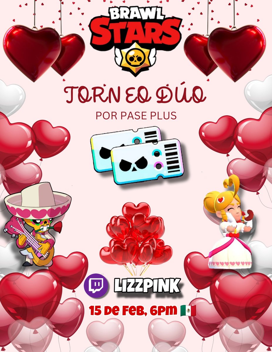 TORNEO DE BRAWL STARS DE DÚO POR SAN VALENTÍN ♥️🥰

REQUISITOS:
-Seguirme en Twitter
-Seguirme en Instagram (Lizzpinkyui)
-Seguirme en Twitch(Lizzpink)
-Seguirme en Tik Tok (lizzpinkyui)

INSCRIPCIONES 
-Mandame mensaje con capturas de que tú y tú duo cumplen los requisitos 🥰