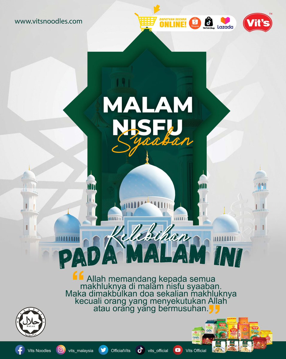OfficialVits's tweet image. Selamat menyambut malam Nisfu Sya’ban, semoga malam yang penuh berkah ini menjadi saat untuk kita merenung, memperbaiki diri, dan memohon ampunan dari-Nya. 

#malamnisfusyaaban2025 
#vitsnoodles
#vitshalal 
#meevits