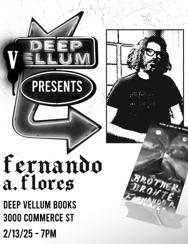 Tonight’s the night! Fernando Flores brings his post-punk, Texan, Master and Margarita to Deep Vellum Books! In conversation with our very own <a href="/bookclubisdead/">riley</a> 

Come celebrate BROTHER BRONTË with us!