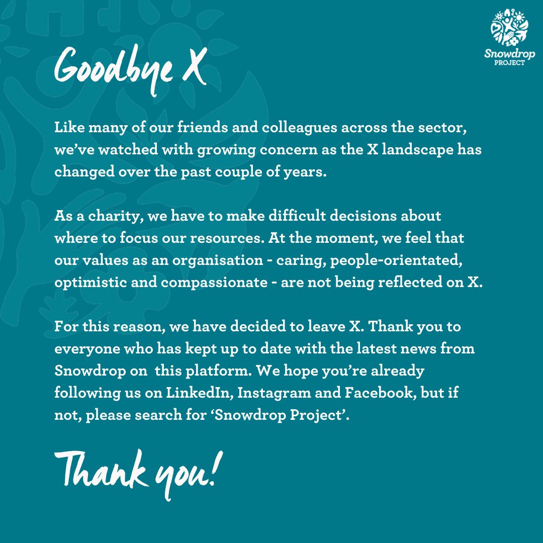 SnowdropProject's tweet image. Goodbye X. Please follow us on Facebook, Instagram and LinkedIn to keep up to date with the latest news from Snowdrop, or subscribe to our newsletter: snowdropproject.co.uk/receive-our-em…