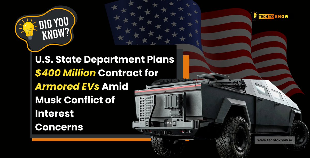 TechtoKnow25's tweet image. U.S. State Department Plans $400 Million Contract for Armored EVs Amid Musk Conflict of Interest Concerns.

Find more info:
techtoknow.io/400-million-co…

#Tesla #ElonMusk #UnitedStates