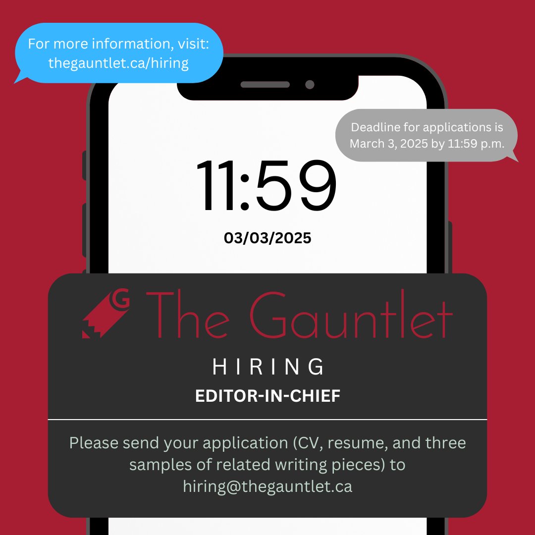📢 We're Hiring! The Gauntlet is looking for our next Editor-in-Chief for 2025-26! 
🔗For more info, visit: thegauntlet.ca/hiring