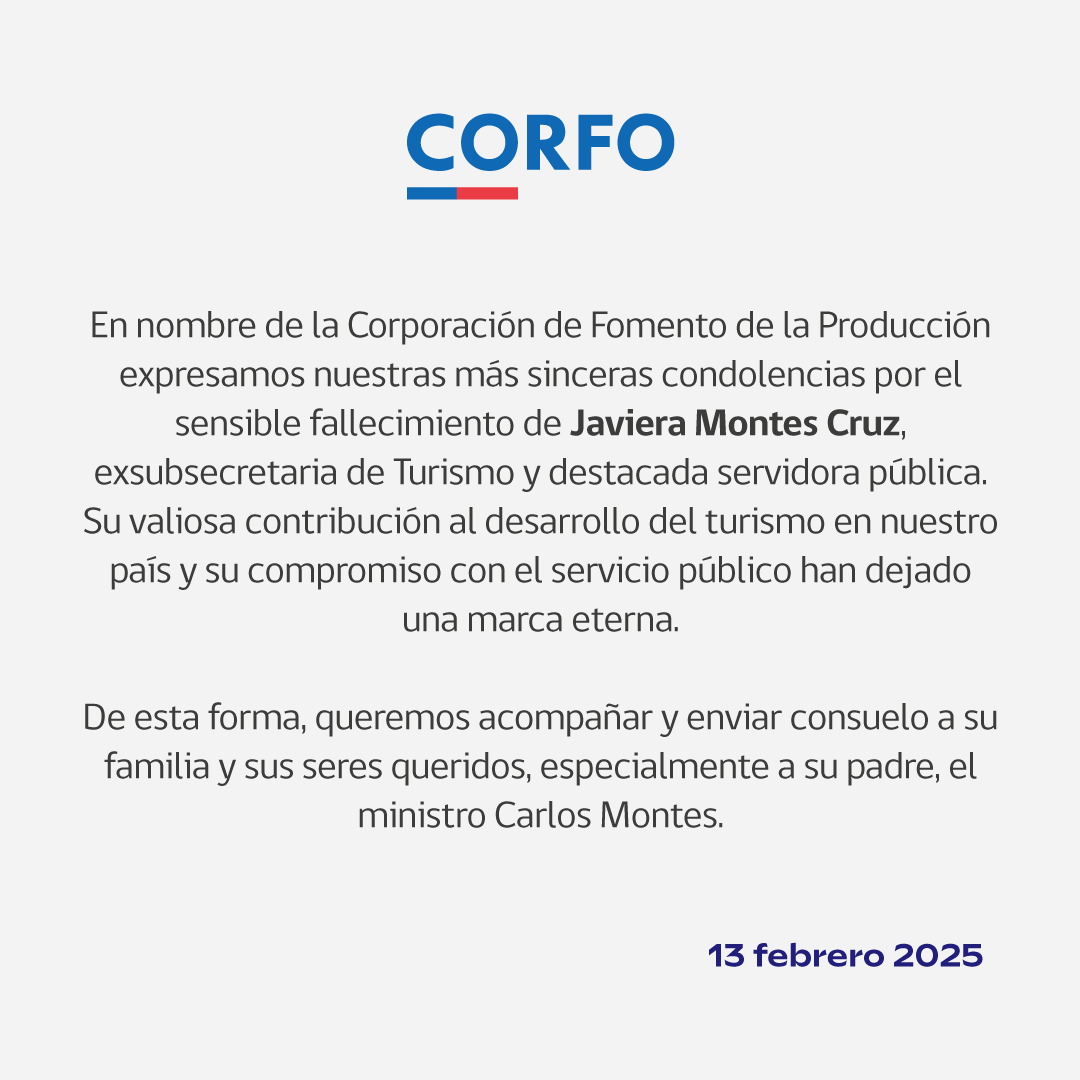 Desde Corfo lamentamos el fallecimiento de Javiera Montes Cruz. Destacado fue su aporte al servicio público y al desarrollo de la industria del turismo de nuestro país