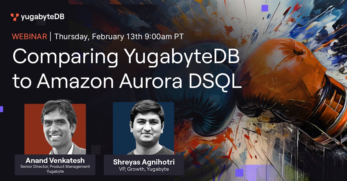 ⏰ LIVE IN ONE HOUR! ⏰

Join our upcoming webinar, “Comparing YugabyteDB to Amazon Aurora DSQL,” for a deep-dive into these two database solutions (including Aurora Limitless and newly introduced Aurora DSQL).💡

What You’ll Learn:
➡️ Unique Value Propositions
➡️ Scalability,