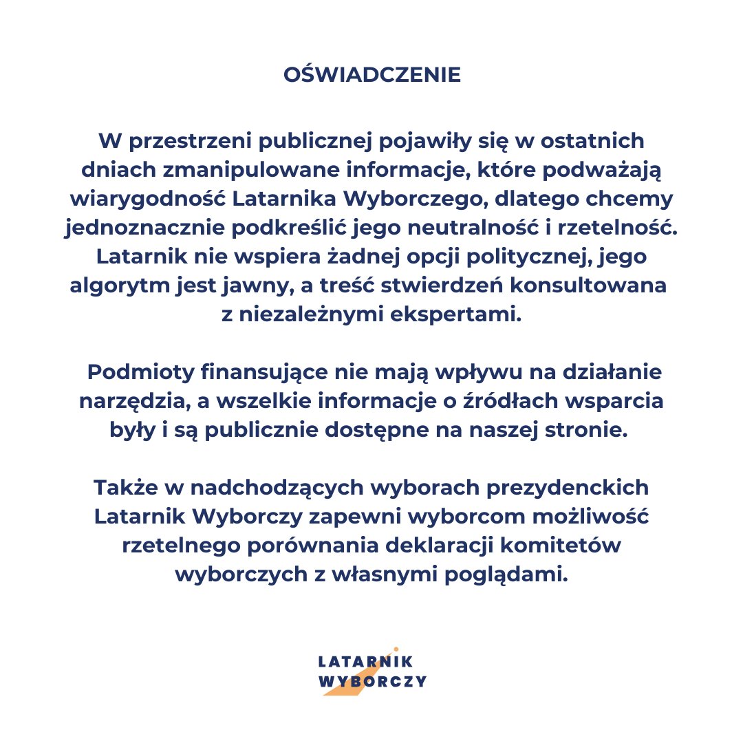 Publikujemy krótkie oświadczenie w związku z pojawiającymi się w ostatnich dniach nieprawdziwymi informacjami na temat Latarnika Wyborczego.

A już wkrótce wracamy z testem na wybory prezydenckie 🔥