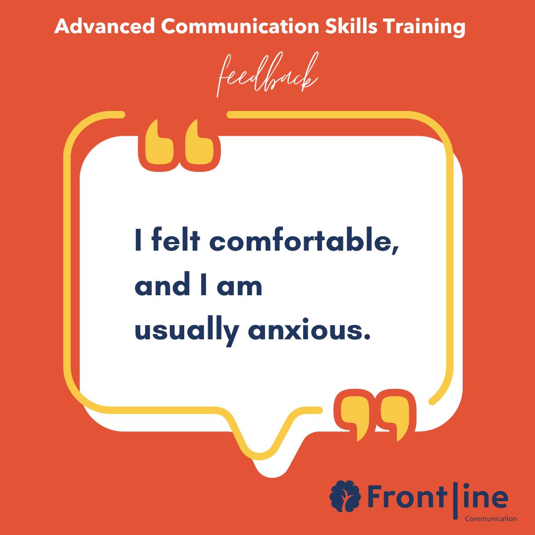 Feeling nervous about your first communications training with us? We totally understand. Thankfully, we received feedback like this time and time again. We pride ourselves on providing a safe space to help you make the most of your experience with us! 🤗