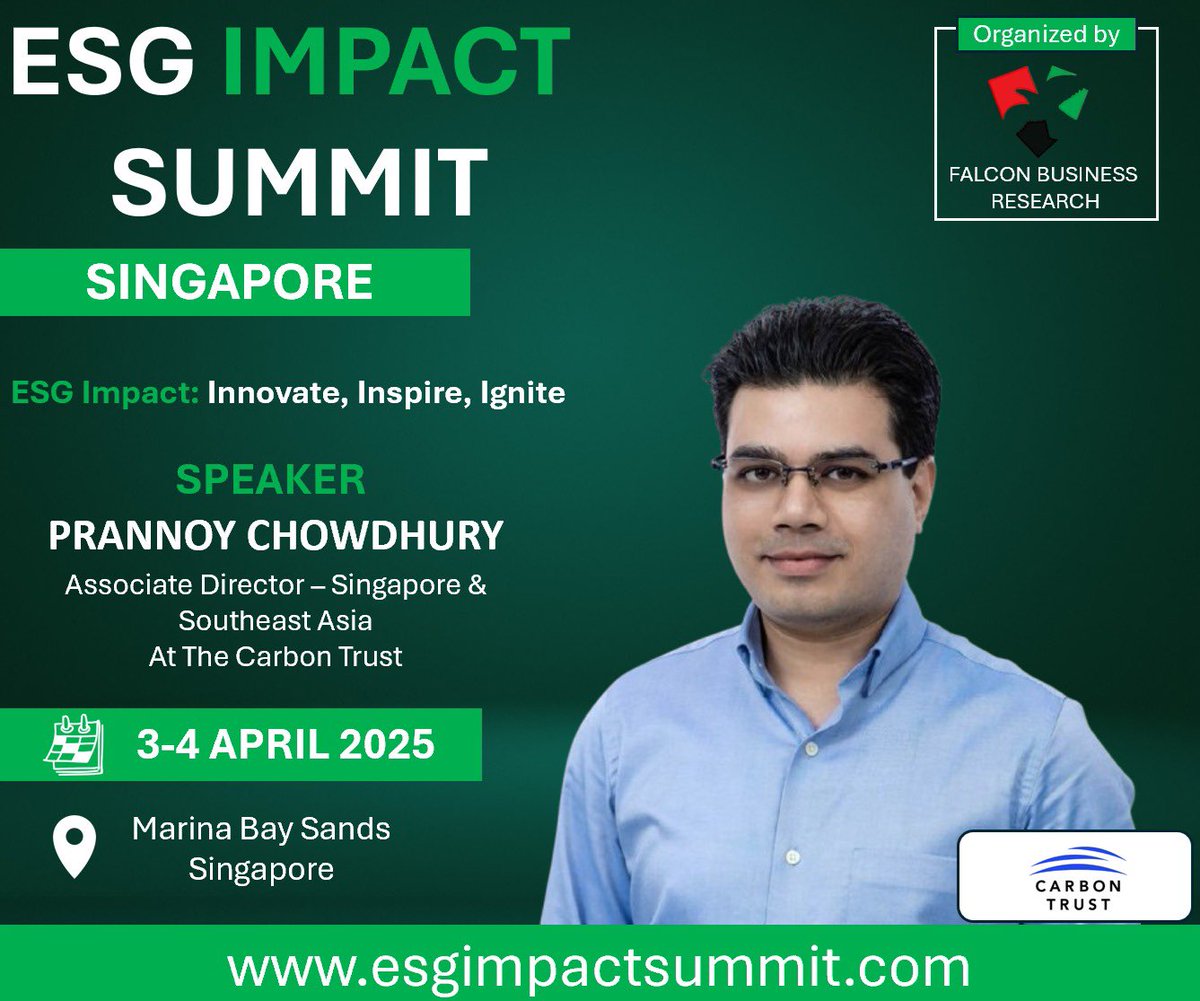 FBResearch777's tweet photo. 🚀 Excited to announce Prannoy Chowdhury, Associate Director @thecarbontrust , will be speaking at ESG Impact Summit Singapore! 🌍  
🗓️ 3-4 Apr 2025  
📍 Marina Bay Sands  

🔗 Register: https://t.co/j8wygXmFVP  
#ESG #Sustainability #Esgimpact #netzero https://t.co/8YvfAk79y6