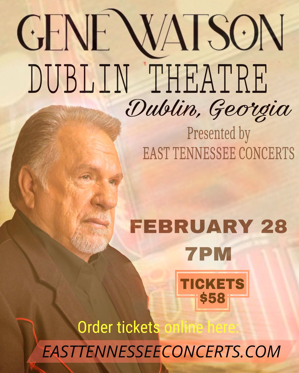 🚨 Dublin, Georgia! Country music legend Gene Watson is coming to Dublin Theatre on February 28 at 7 PM! 🎶✨

Get ready to hear timeless classics like "Farewell Party" and "Fourteen Carat Mind" LIVE! EastTennesseeConcerts.com

Which song you’re excited to hear!