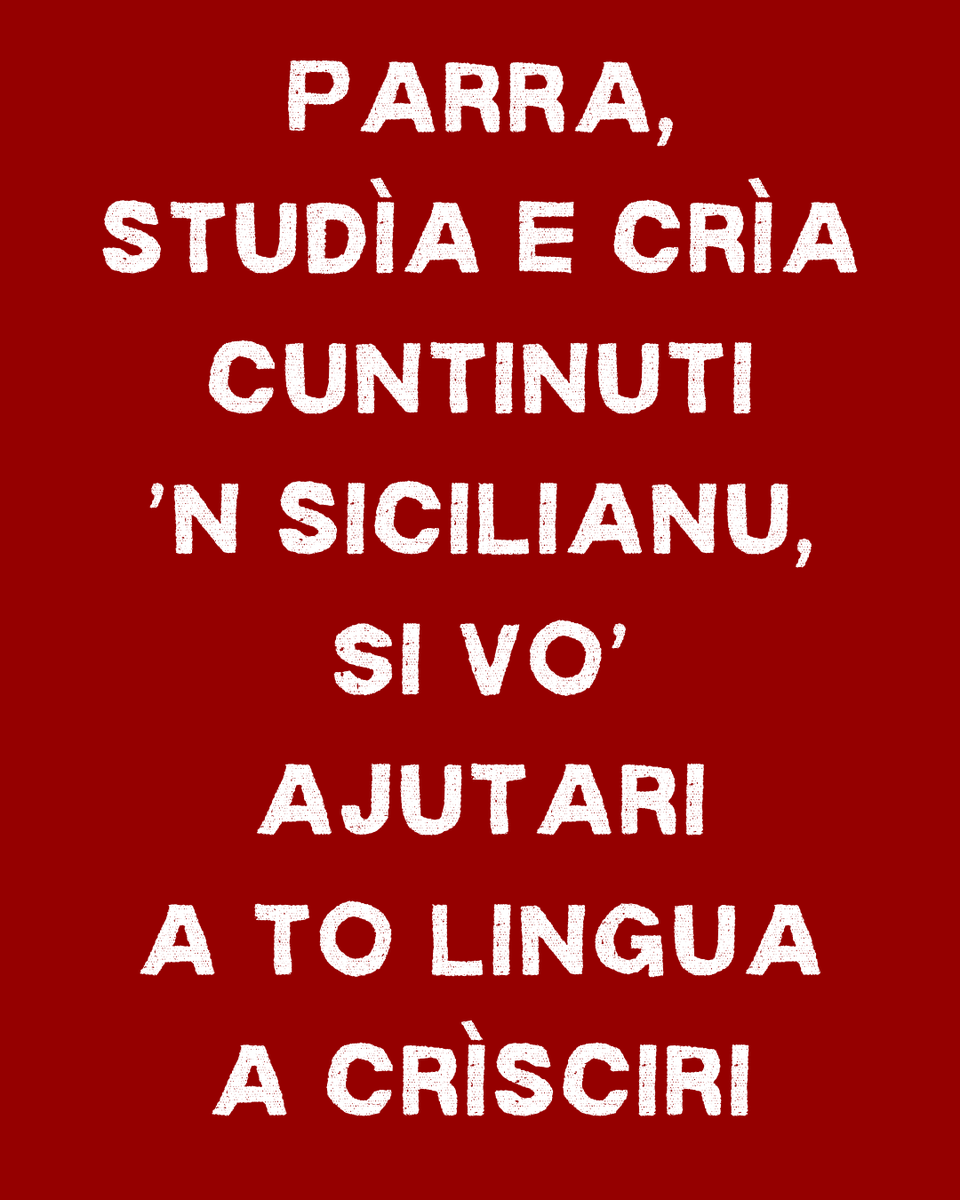 A #simanadûsicilianu è ḍḍu mumentu pi cummàttiri pâ libbirtà di putiri parrari 'n sicilianu unn'è-è.

Adunca, a simana dû 31 di marzu ô 7 d'aprili 2025 didicàmula a:
1. parrari 'n sicilianu,
2. studiari u sicilianu,
3. criari cuntinuti 'n sicilianu