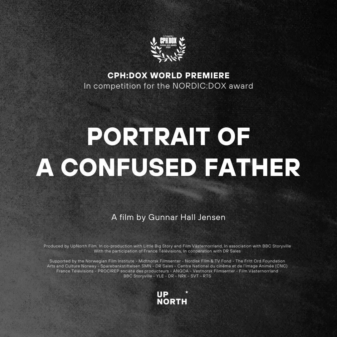 Newsflash! ⚠️ PORTRAIT OF A CONFUSED FATHER directed by Gunnar Hall Jensen will have its World Premiere in competition at #cphdox in Copenhagen! 🎉

<a href="/UpNorth_Film/">UpNorth Film</a> #documentary #premiere <a href="/cphdox/">cphdox</a> #filmfestival