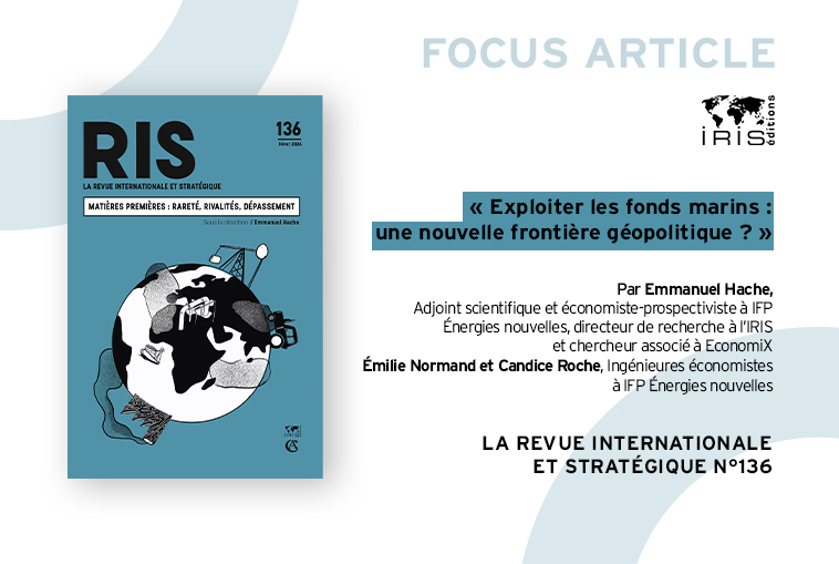 IRIS (@institutiris) on Twitter photo 📘 RIS N°136 « MATIÈRES PREMIÈRES : RARETÉ, RIVALITÉS, DÉPASSEMENT » –
« Exploiter les fonds marins : une nouvelle frontière géopolitique ? », par <a href="/EcoHache/">Hache Emmanuel</a> dir. de recherche, IRIS, Émilie Normand et Candice Roche, ingénieures éco. à IFP Énergies nouvelles (1/2)⤵️ 📘 RIS N°136 « MATIÈRES PREMIÈRES : RARETÉ, RIVALITÉS, DÉPASSEMENT » –
« Exploiter les fonds marins : une nouvelle frontière géopolitique ? », par <a href="/EcoHache/">Hache Emmanuel</a> dir. de recherche, IRIS, Émilie Normand et Candice Roche, ingénieures éco. à IFP Énergies nouvelles (1/2)⤵️