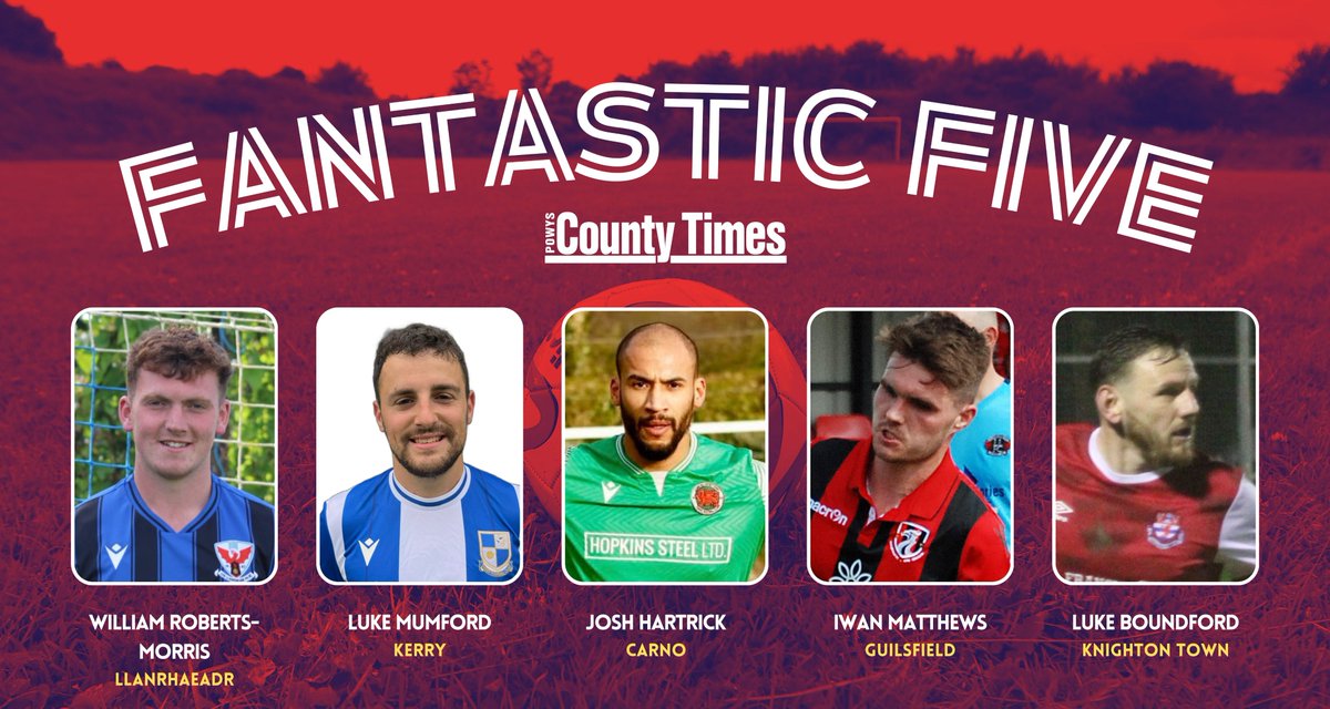 This week's Fantastic Five includes:
William Roberts-Morris - <a href="/LlanrhaeadrYMFC/">CPD Llanrhaeadr FC 🏴󠁧󠁢󠁷󠁬󠁳󠁿</a> 
Luke Mumford - <a href="/Kerry_LambsFC/">Kerry Football Club</a> 
Josh Hartrick - <a href="/FCCarno/">Carno FC</a> 
Iwan Matthews - <a href="/GUILS1957/">CPD Guilsfield FC</a> 
Luke Boundford - <a href="/KTFC1887/">Knighton Town FC</a>