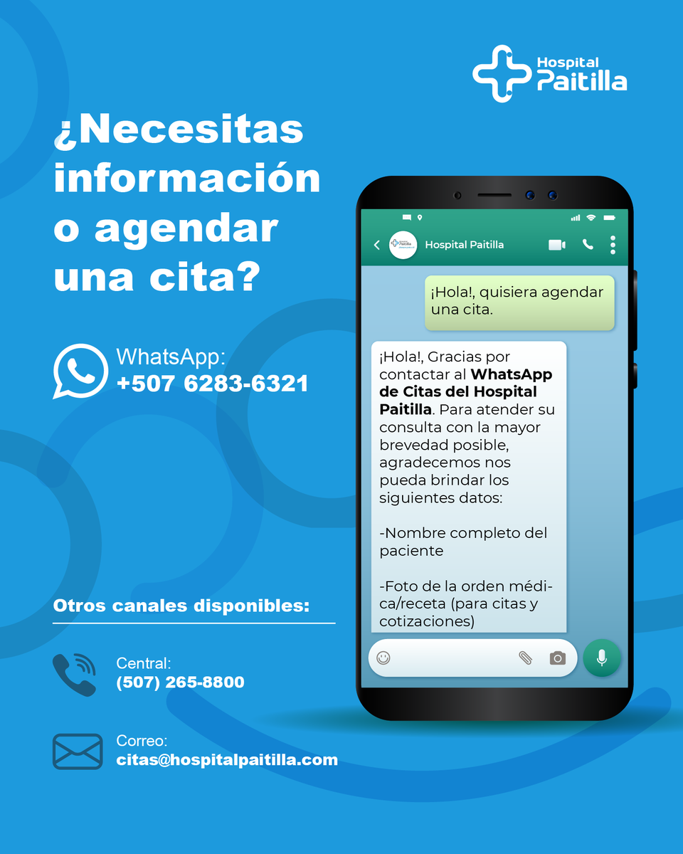 Siempre a tu lado, cuando más importa.
Porque cuidar de ti y de los tuyos es nuestra misión, estamos aquí para responder a todas tus dudas y ayudarte a agendar tus citas:
📲 WhatsApp: +507 6283-6321
📞  265-8800
📧 citas@hospitalpaitilla.com
💙 Tu salud, nuestra prioridad.