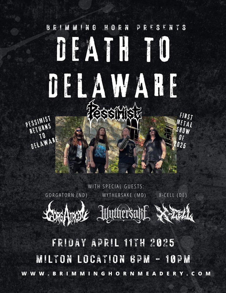 wythersake's tweet photo. 4.11.25  BRIMMING HORN presents: DEATH TO DELAWARE 

@Pessimistcult 
@GorgatronNodak 
XCELL
@brimminghorn 

⚔️🔥⚔️ https://t.co/NTLdCOdKex