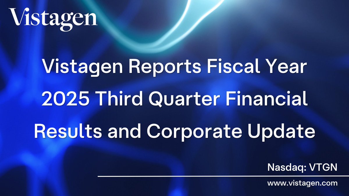 Vistagen Reports Fiscal Year 2025 Third Quarter Financial Results and Corporate Update: bit.ly/3CLX4Uf $VTGN