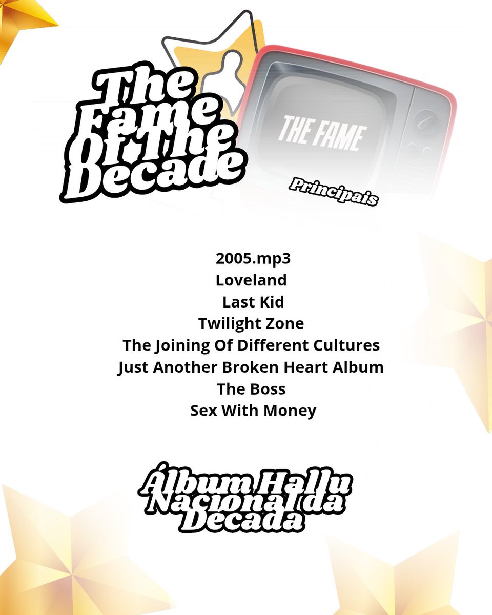 THE FAME OF THE DECADE : PRINCIPAIS 

🎖️