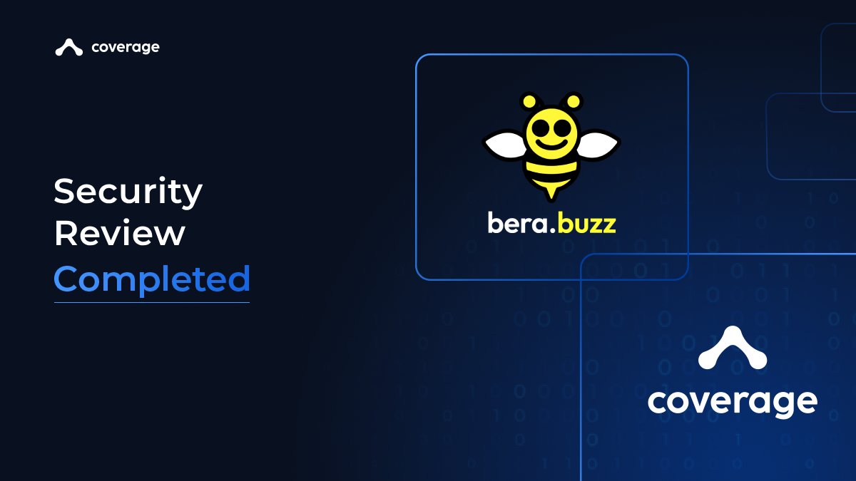 coverage_labs's tweet photo. We’re excited to share that we’ve successfully completed a security review for @berabuzz 🐝 https://t.co/iA9mDc8PJu