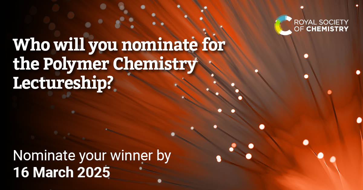 PolymChem's tweet image. 📢The 2025 Polymer Chemistry Lectureship is still open for nominations!
Do you know an early-career researcher who deserves recognition for their contribution to the polymer chemistry field?
Find out more, including how to nominate: rsc.li/3NH58HJ