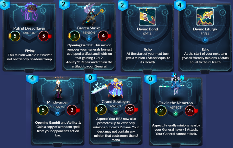 Duelystgg's tweet photo. Patch time!
- Added updated Divine Bond and Divine Liturgy back into the game
- Reworked Putrid Dreadflayer and Barren Shrike
- Small changes to Grand Strategos, Oak in the Nemeton and Mindwarper
#duelyst #duelystGG #gamedev #videogame https://t.co/kxhilqNq6N