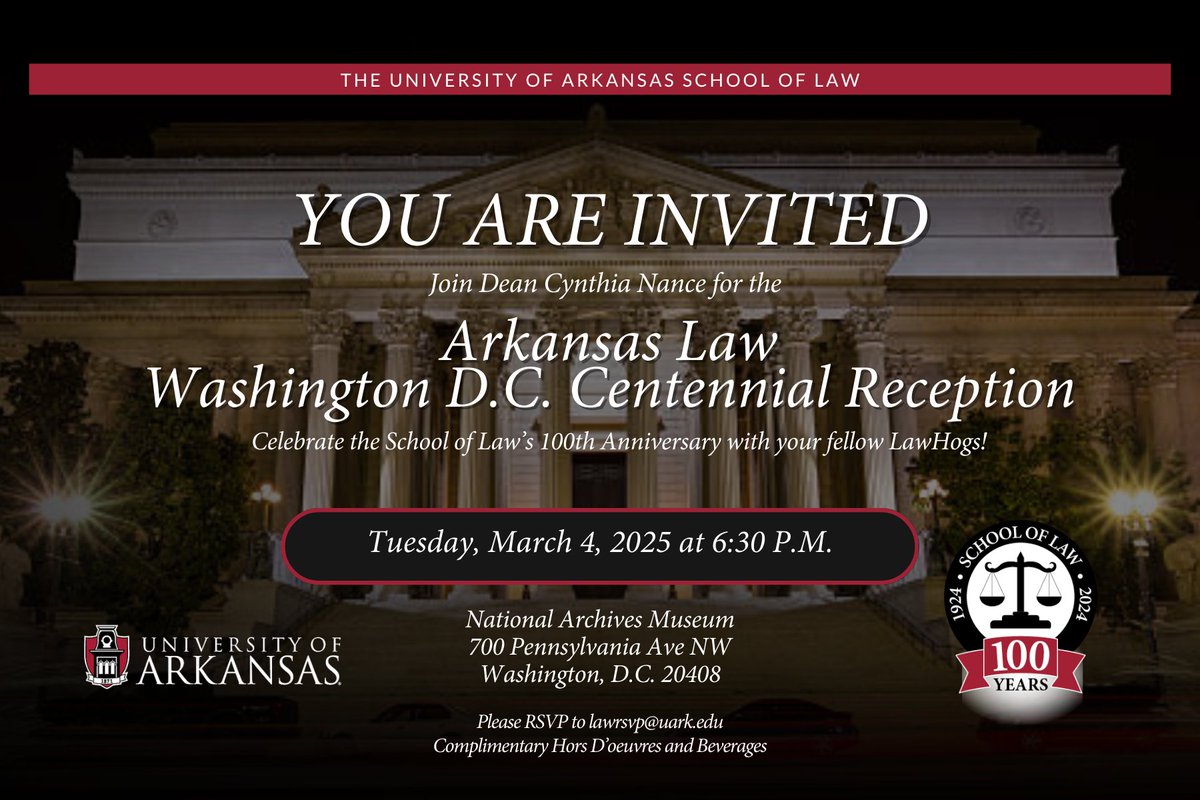 Dean Cynthia Nance cordially invites you to the Arkansas Law Washington D.C. Centennial Reception. Celebrate 100 years of Arkansas Law in our nation’s capital with your fellow #LawHogs. We hope to see you there!

#uarklaw100