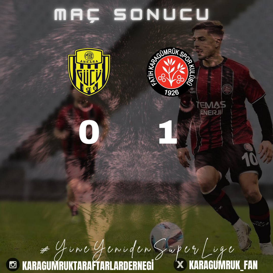 YİNE YENİDEN SÜPER LİGE! 
MAÇ SONUCU 
Ankaragücü 0-1 KARAGÜMRÜK'ÜMÜZ