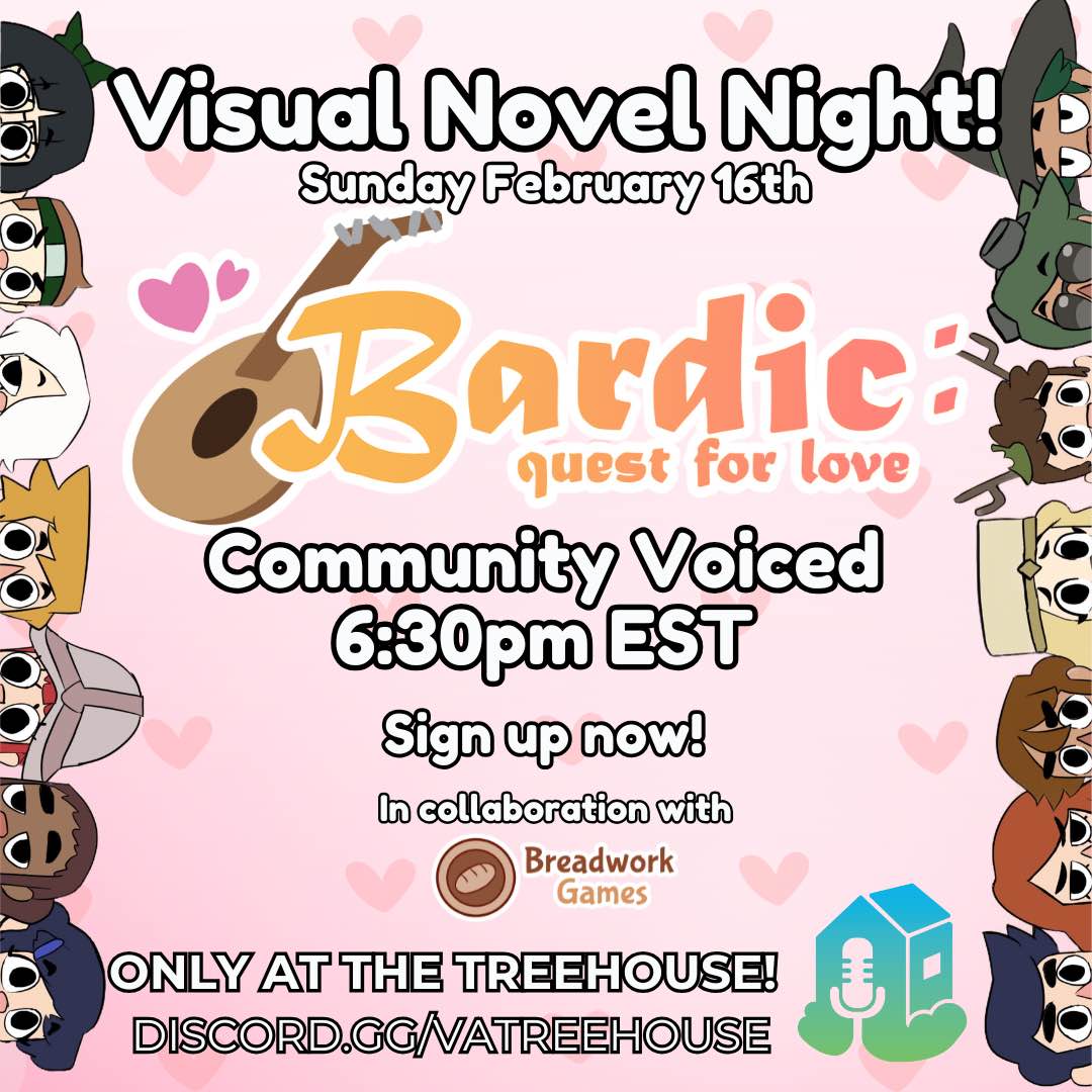 Can you make my heart sing? 🥰

Come and join Teddy Scott on February 16th at 6:30pm EST for a community voiced run of "Bardic: Quest for Love" for Visual Novel Night! 🎮

Want to voice a character? Sign up here:
forms.gle/ALLxNLnG9GqrVQ…

Only in the VA Treehouse! ✨

#vatreehouse