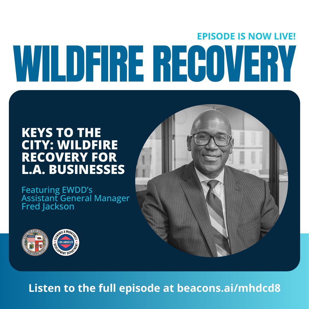 EWDD's Assistant GM Fred Jackson joined Marqueece Harris-Dawson's 'Off the Record' podcast to discuss the various resources that EWDD and the City of LA have to aid businesses and workers in their wildfire recovery. 

To listen to the full podcast, visit beacons.ai/mhdcd8