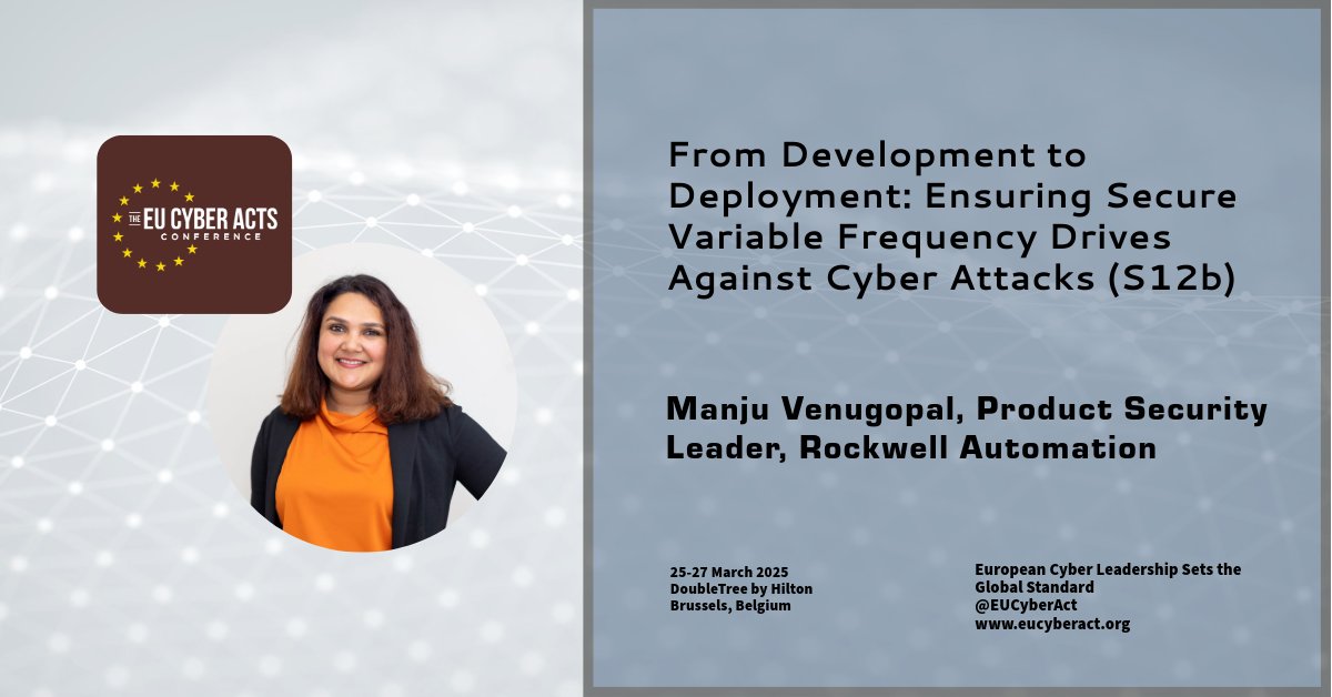 EU Cyber Acts Conference (@eucyberact) on Twitter photo EU Cyber Act Conf 23, 29-30 March welcomes Manju Venugopal, Product Security Leader, Rockwell Automation, <a href="/ROKAutomation/">Rockwell Automation</a> , presenting: From Development to Deployment: Ensuring Secure Variable Frequency Drives Against Cyber Attacks, eucyberact.org #ITSecurity #EUCyberAct EU Cyber Act Conf 23, 29-30 March welcomes Manju Venugopal, Product Security Leader, Rockwell Automation, <a href="/ROKAutomation/">Rockwell Automation</a> , presenting: From Development to Deployment: Ensuring Secure Variable Frequency Drives Against Cyber Attacks, eucyberact.org #ITSecurity #EUCyberAct