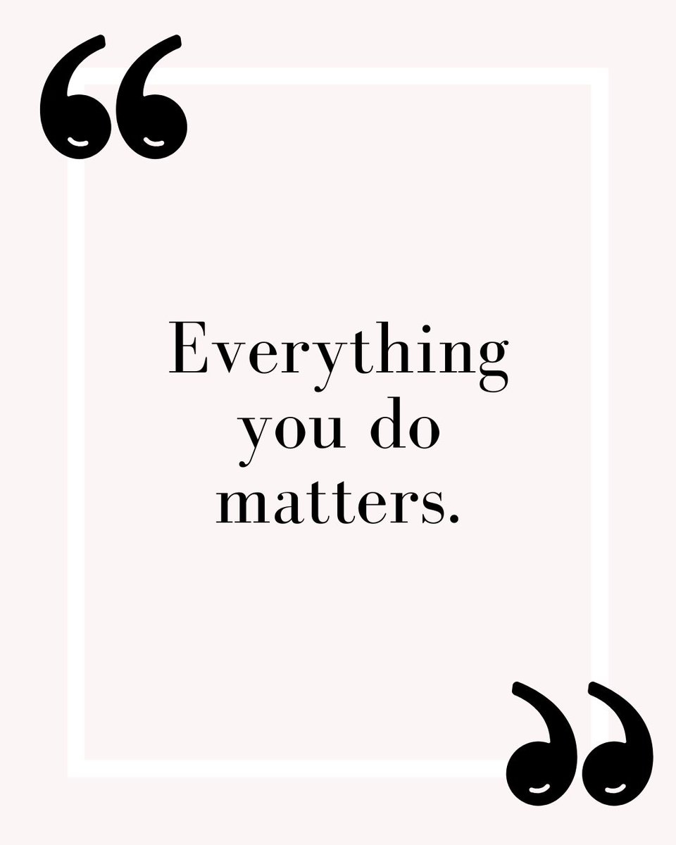 🌠 "Act as if what you do makes a difference. It does." 
– William James

Everything you do matters—keep making a positive impact!