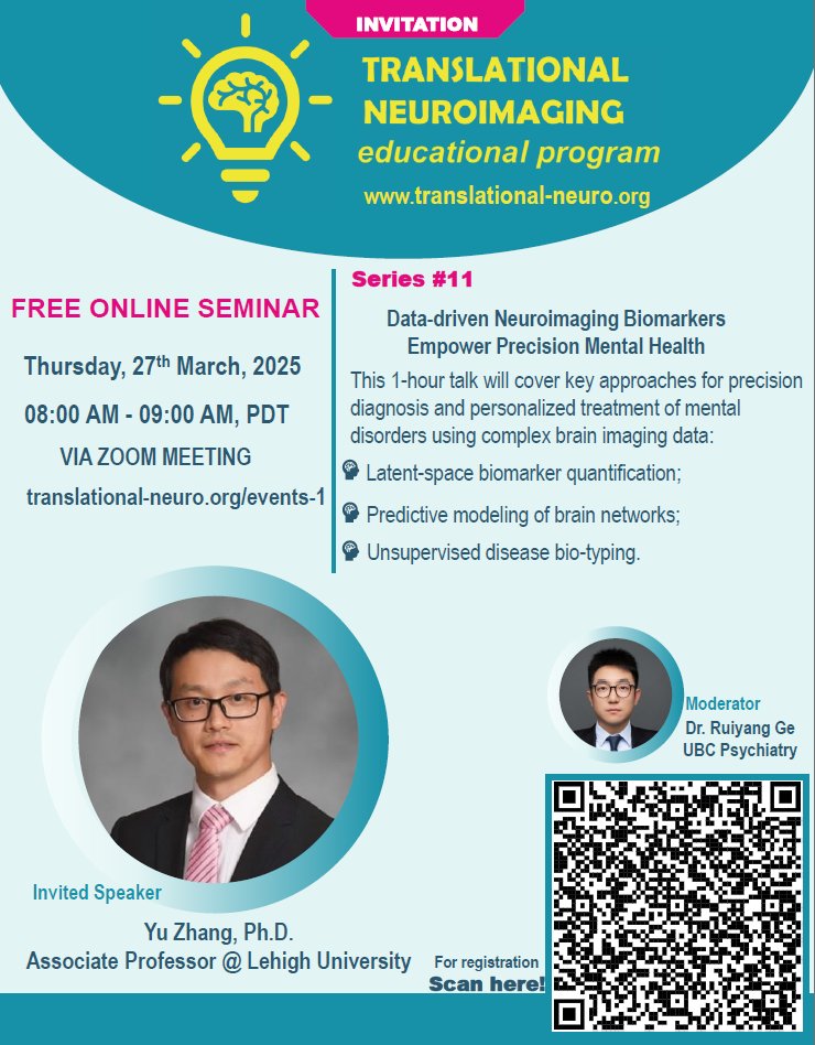TranslationalNI's tweet image. 🗓️March 27! Join us for an exciting talk by @DrYuZhang from @LehighBioE on "Data-driven Neuroimaging Biomarkers Empower Precision Mental Health," highlighting key approaches for precise diagnosis and personalized treatment of mental disorders using brain imaging data.