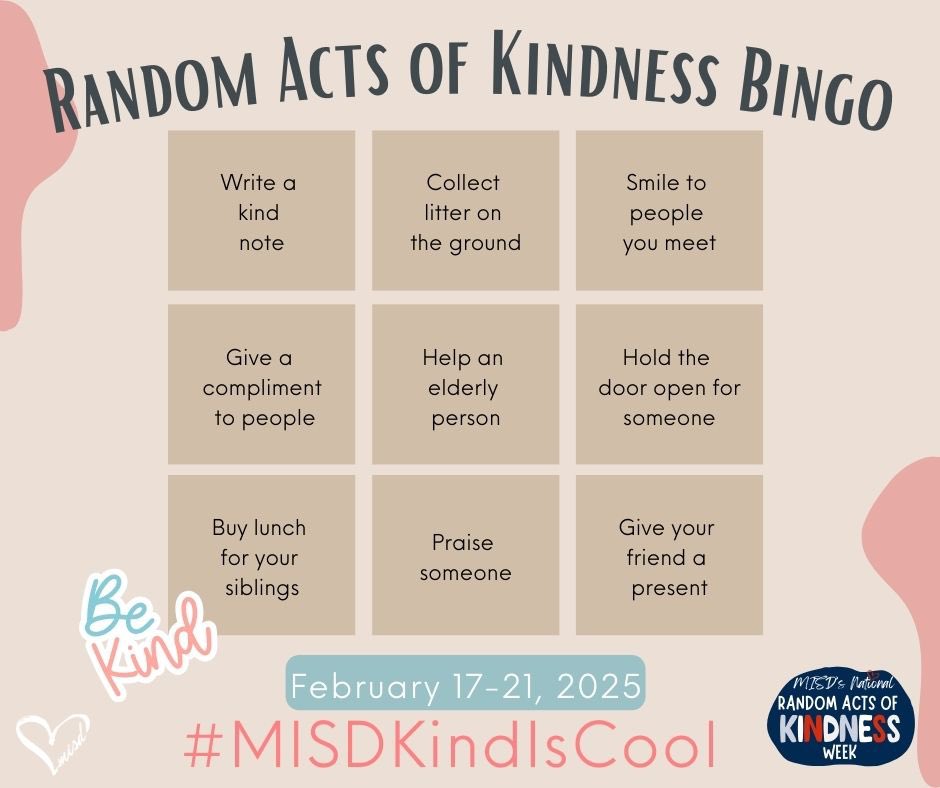 Kindness Challenge: Prep for RAK Week! ✅

What 3 acts of kindness will you do next week?

Get ready for MISD’s National Random Acts of Kindness Week: February 17-21, 2025. #MISDKindIsCool