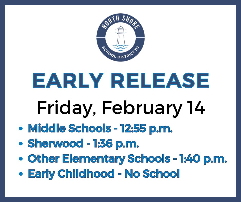 REMINDER: Friday, February 14 is an EARLY RELEASE day. There is no Early Childhood.