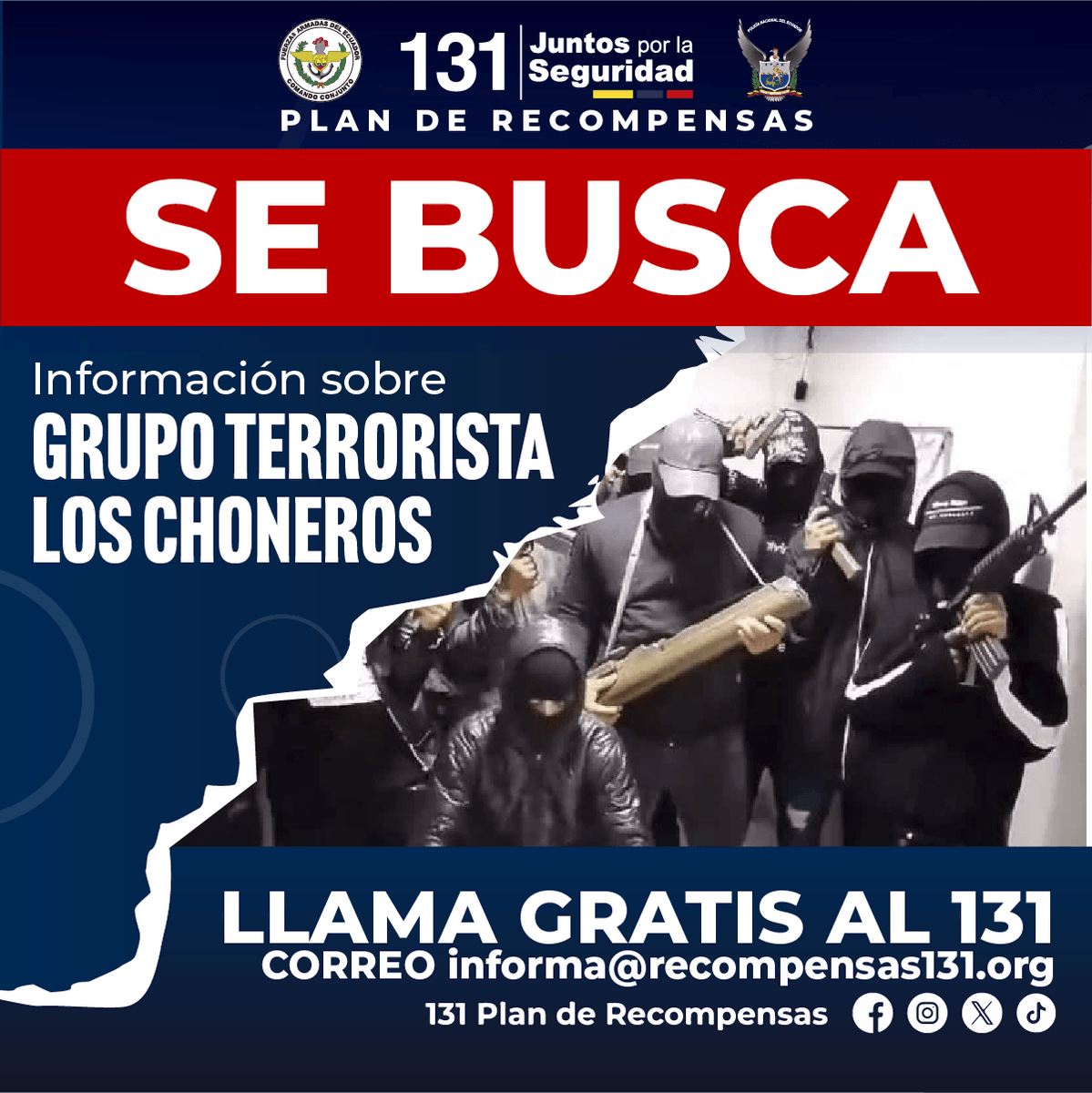 𝗔𝗬𝗨𝗗𝗔𝗡𝗢𝗦 𝗔 𝗗𝗔𝗥 𝗖𝗢𝗡 𝗦𝗨 𝗣𝗔𝗥𝗔𝗗𝗘𝗥𝗢
Fuerzas Armadas y Policía Nacional cuentan contigo en esta lucha.
Si tienes información verificada sobre el GDO LOS CHONEROS, su ubicación, armas de fuego, drogas, explosivos, cabecillas y escondites, INFORMA.